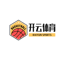 开云·体育(官网)APP下载 - KAIYUN SPORTS